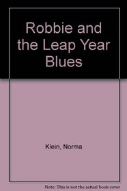 Robbie and the Leap Year Blues