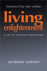 Living Enlightenment: A Call for Evolution Beyond Ego