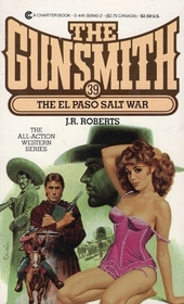 The El Paso Salt War (Gunsmith, Bk 39)