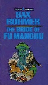 The Bride of Fu Manchu (aka Fu Manchu's Bride) (Fu Manchu, Bk 6)