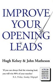 Improve Your Opening Leads (Master Bridge Series)