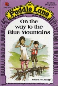 On the Way to the Blue Mountains (Puddle Lane. Stage 4)