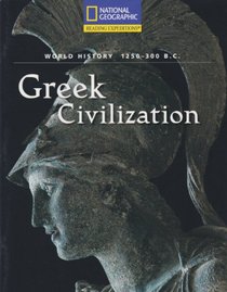 Greek Civilization: 1250-300 B.C.