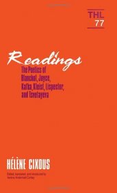 Readings: The Poetics of Blanchot, Joyce, Kafka, Kleist, Lispector, and Tsvetayeva (Theory and History of Literature)