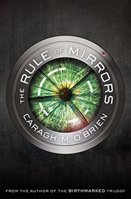 The Rule of Mirrors (Vault of Dreamers, Bk 2)