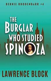 The Burglar Who Studied Spinoza (Bernie Rhodenbarr, Bk 4)
