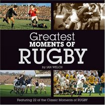 Greatest Moments of Rugby