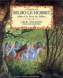 L'Album de Bilbo le Hobbit : Adieu  la terre du milieu