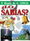 El Mundo de La Ciencia (Lo Sabias?) (Spanish Edition)