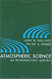 Atmospheric Science : An Introductory Survey