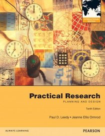 Practical Research: Planning and Design. Paul D. Leedy, Jeanne Ellis Ormrod