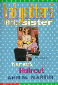 Karen's Haircut (Babysitters Little Sister # 8)