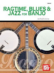 Ragtime, Blues and Jazz for Banjo