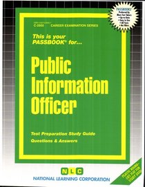 Public Information Officer (Career Examination Passbooks)