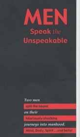 Men Speak the Unspeakable
