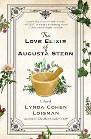 The Love Elixir of Augusta Stern: A Novel