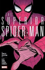 Superior Spider-Man: The Complete Collection Vol. 1 (The Superior Spider-Man: The Complete Collection)
