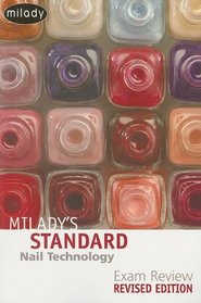 Milady's Standard Nail Technology Revised: Exam Review
