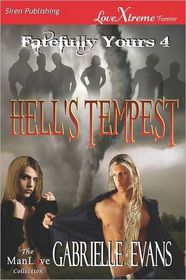 Hell's Tempest (Fatefully Yours, Bk 4)