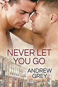 Never Let You Go (Forever Yours, Bk 2)