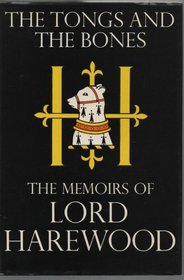 The tongs and the bones: The memoirs of Lord Harewood