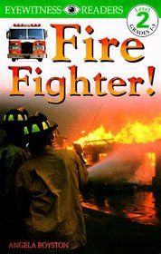 DK Readers: Fire Fighters (Level 2: Beginning to Read Alone)