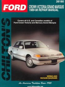 Ford Crown Victoria and Grand Marquis, 1989-98 (Chilton's Total Car Care Repair Manual)