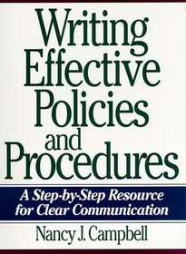 Writing Effective Policies and Procedures: A Step-By-Step Resource for Clear Communication