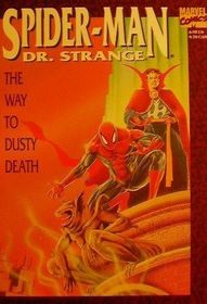 Spider-Man Dr. Strange: The Way to Dusty Death