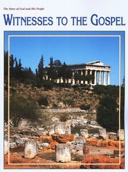 The Story of God and His People: Witnesses To The Gospel