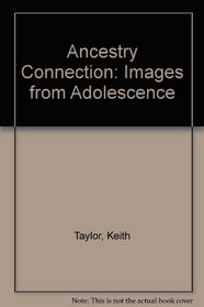 Ancestry Connection: Images from Adolescence