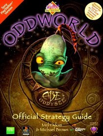 Unlock the Secrets of Oddworld : Abe's Oddysee Official Strategy Guide With CDROM