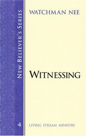 Witnessing (New Believer's Series)