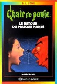 Le Retour Du Masque Hante - The Return of the Haunted Mask (Goosebumps)