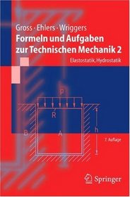 Formeln und Aufgaben zur Technischen Mechanik 2: Elastostatik, Hydrostatik (Springer-Lehrbuch) (German Edition)