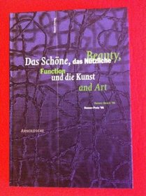 Das Schoene, das Nuetzliche und die Kunst / Beauty, Function and Art: Danner-Pres '96 / Danner Award '96