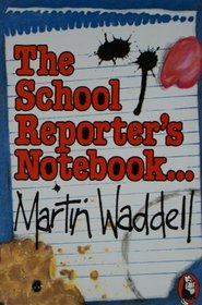 School Reporter's Notebook