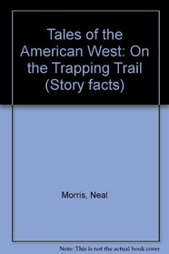 On the Trapping Trail (Story facts)