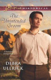 The Unintended Groom (Bowen, Bk 4) (Love Inspired Historical, No 190)