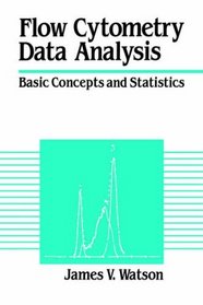 Flow Cytometry Data Analysis : Basic Concepts and Statistics