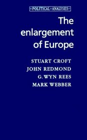 The Enlargement of Europe (Political Analyses)