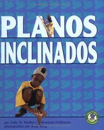Planos Inclinados/inclined Planes And Wedges (Libros De Fisica Para Madrugadores) (Spanish Edition)
