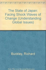 The State of Japan: Facing Shock Waves of Change (Understanding Global Issues)