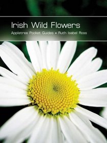 Irish Wild Flowers (Appletree Pocket Guide)