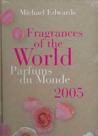 Fragrances of the World 2005 / Prafumes du Monde 2005