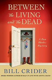 Between the Living and the Dead (Sheriff Dan Rhodes, Bk 22)
