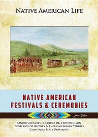 Native American Festivals and Ceremonies (Native American Life)