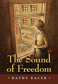 The Sound of Freedom (The Heroes Quartet, 1)