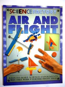 Air and Flight (Science Factory)