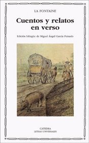 Cuentos y relatos en verso/ Tales and Novels in Verse (Letras Universales/ Universal Writings) (Spanish Edition)